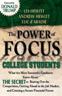 The Power of Focus for College Students (Paperback)