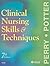 Clinical Nursing Skills & Techniques by Anne Griffin Perry Clinical Nursing Skills & Techniques by Anne Griffin Perry