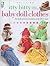 Itty Bitty Baby Doll Clothes by Sue Childress