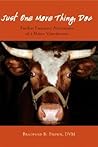 Just One More Thing, Doc: Further Farmyard Adventures of a Maine Veterinarian