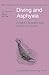 Diving and Asphyxia: A Comparative Study of Animals and Man (Monographs of the Physiological Society)