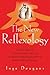 The New Reflexology: A Unique Blend of Traditional Chinese Medicine and Western Reflexology Practice for Better Health and Healing