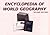 Encyclopedia of World Geogr...