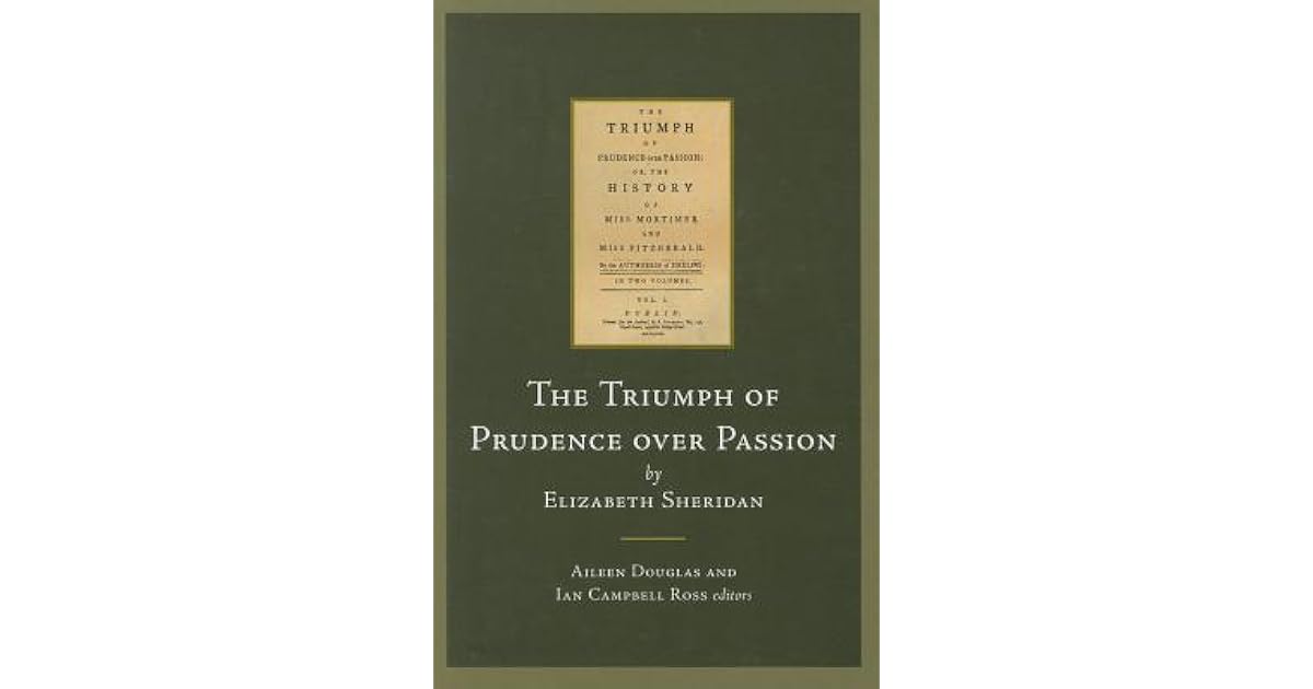 The Triumph of Prudence over Passion by Elizabeth Sheridan Or, The