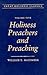 Holiness Preachers and Preaching: Volume 5 (Great Holiness Classics)