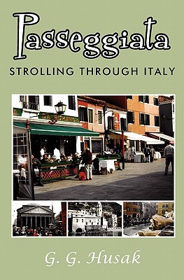 Passeggiata: Strolling Through Italy (Paperback)