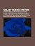 Galaxy Science Fiction: Works Originally Published in Galaxy Science Fiction, Sturgeon's Law, Fahrenheit 451, Dune Messiah, the Caves of Steel