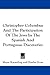 Christopher Columbus And The Participation Of The Jews In The... by Meyer Kayserling