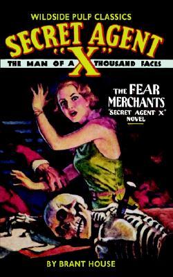 The Fear Merchants (Secret Agent X)
