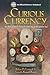 Curious Currency: The Story of Money from the Stone Age to the Internet Age