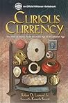 Curious Currency: The Story of Money from the Stone Age to the Internet Age