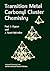Transition Metal Carbonyl Cluster Chemistry (Advanced Chemistry Texts, Volume 2)