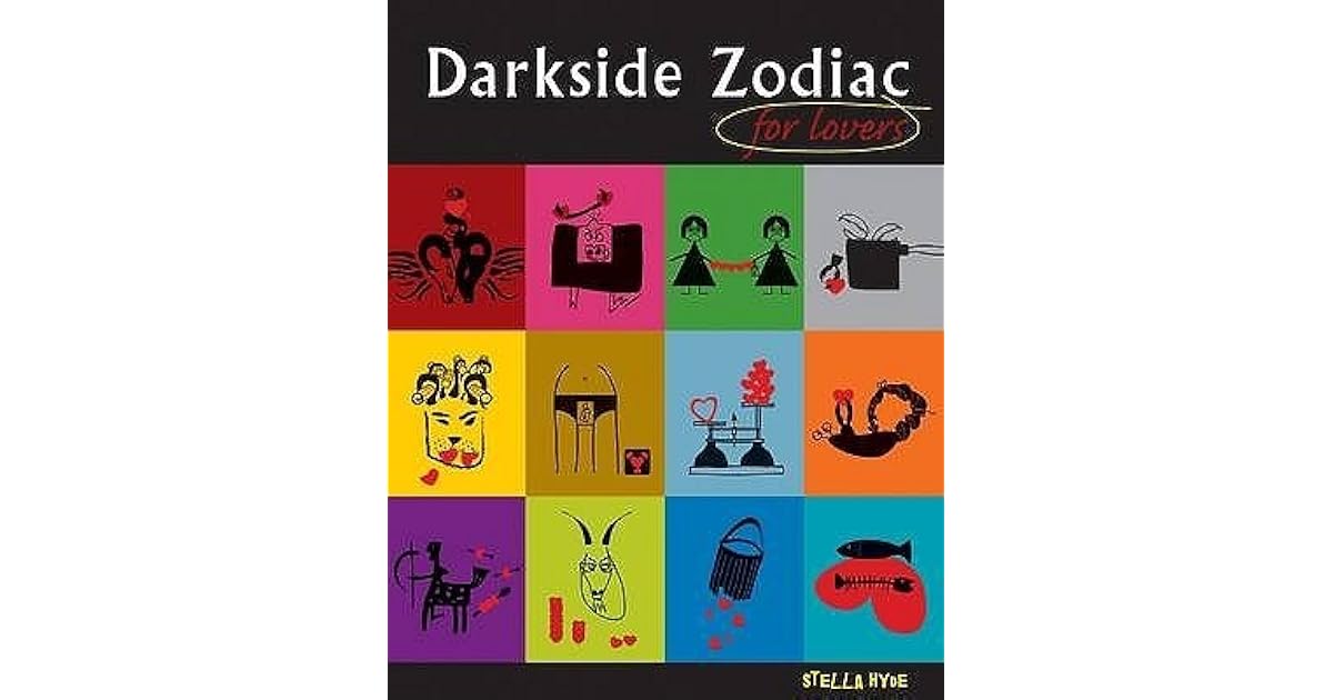 Darkside Zodiac For Lovers by Stella Hyde