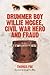 Drummer Boy Willie McGee, Civil War Hero and Fraud by Thomas  Fox