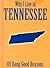 Why I Live in Tennessee: 101 Dang Good Reasons