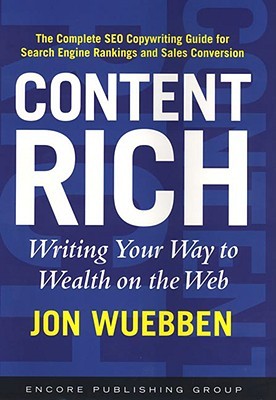 Content Rich: Writing Your Way to Wealth on the Web (Hardcover)