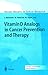 Recent Results in Cancer Research, Volume 164: Vitamin D Analogs in Cancer Prevention and Therapy