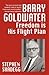 Barry Goldwater: Freedom Is His Flightplan