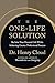 The One-Life Solution: Reclaim Your Personal Life While Achieving Greater Professional Success