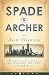 SPADE & ARCHER