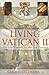 Living Vatican II: The 21st Council for the 21st Century