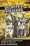 Quixote's Soldiers: A Local History of the Chicano Movement, 1966–1981 (Jack and Doris Smothers Series in Texas History, Life, and Culture) Quixote's Soldiers: A Local History of the Chicano Movement, 1966–1981 (Jack and Doris Smothers Series in Texas History, Life, and Culture)