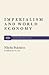 Imperialism and World Economy by Nikolai Bukharin