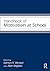 Handbook of Motivation at School (Educational Psychology Handbook)