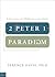 2 Peter 1 Paradigm