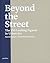 Beyond the Street: The 100 ...