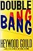 Double Bang