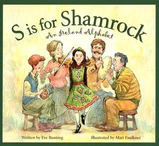 S is for Shamrock: An Ireland Alphabet (Discover the World)