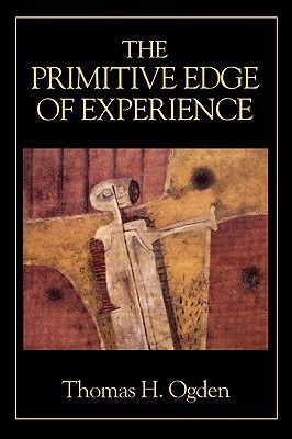 The Primitive Edge of Experience (Paperback)