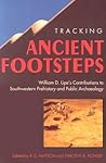 Tracking Ancient Footsteps by Don D. Fowler