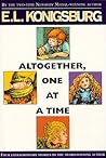 Altogether, One at a Time