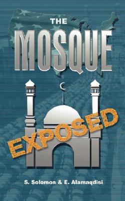 The Mosque Exposed (Paperback)