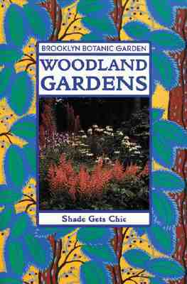 Woodland Gardens: Shade Gets Chic (Paperback)