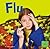 Flu (First Facts)