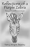 Reflections of a Purple Zebra: Essays of a Different Stripe