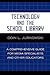 Technology and the School Library by Odin L. Jurkowski