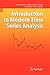 Introduction to Modern Time Series Analysis