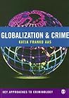 Globalization and Crime (Key Approaches to Criminology)