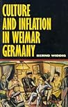 Culture and Inflation in Weimar Germany