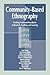 Community-Based Ethnography: Breaking Traditional Boundaries of Research, Teaching, and Learning