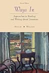 Ways In: Approaches to Reading and Writing about Literature Ways In: Approaches to Reading and Writing about Literature