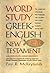 Word Study Greek-English Ne...