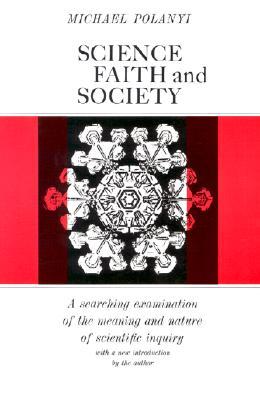 Science, Faith and Society (Phoenix Books)