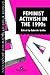 Feminist Activism in the 1990s: Gender & Society