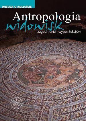 Antropologia widowisk. Zagadnienia i wybór tekstów