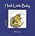 Hush Little Baby by Sylvia Long